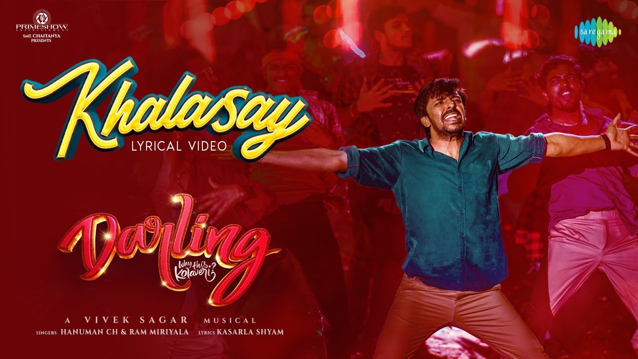 Khalasay Song Lyrics – Darling 2024