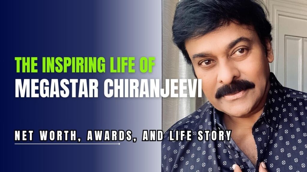 Chiranjeevi Biography